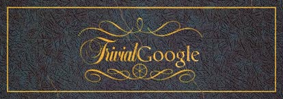 trivial google